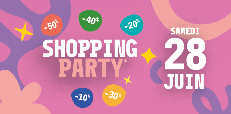 Shopping Party <br> Le 28 juin 2025